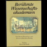 <b>Grau, Conrad</b> Ber�hmte Wissenschaftsakademien